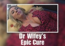 A Dr Wifeys Epic Cure REAL Porn